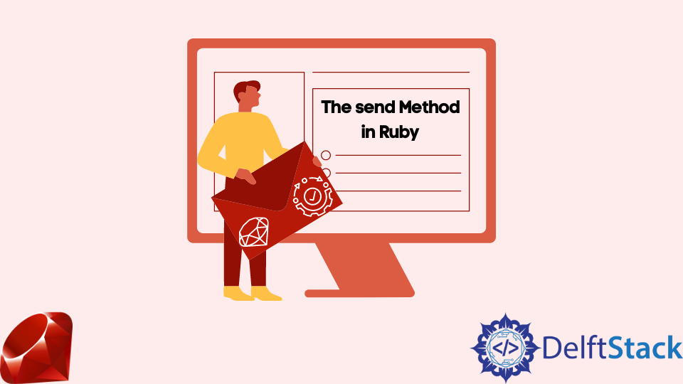 the-send-method-in-ruby-delft-stack